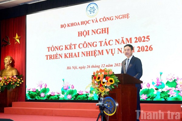 Bộ Khoa học và Công nghệ tổng kết công tác năm 2025 và triển khai nhiệm vụ năm 2026